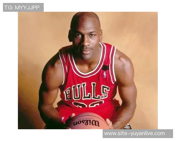 乔丹传奇：从篮球场上的王者到全球体育偶像的崛起之路